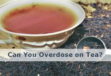 Can you overdose on tea