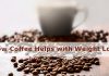 Coffee and Weight loss